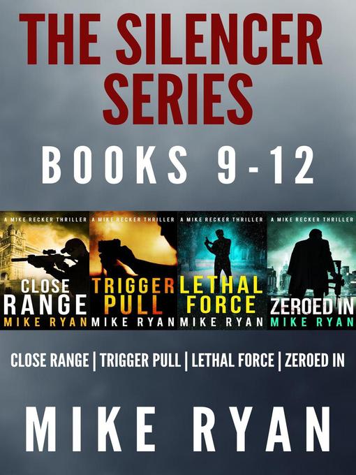 Title details for The Silencer Series Box Set Books 9-12 by Mike Ryan - Available